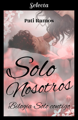 libro gratis Solo nosotros: Serie Bilogía Solo contigo, libro 2