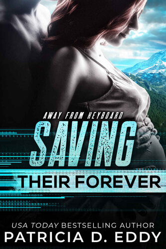 descargar libro Saving Their Forever (Away From Keyboard)