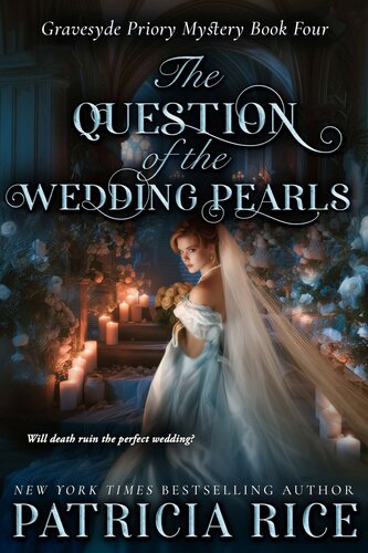 descargar libro The Question of the Wedding Pearls: Gravesyde Priory Mystery, #4