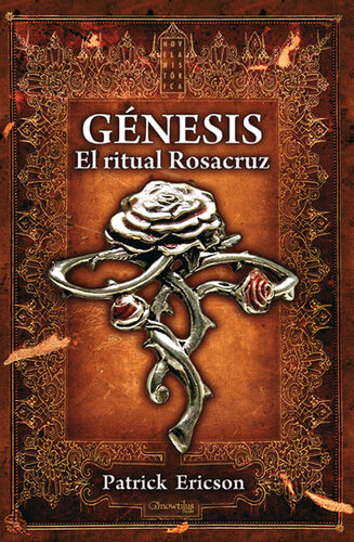 libro gratis Génesis. El ritual Rosacruz: 1780. Extraños crímenes tiñen de rojo las calles de París. Para resolver el misterio, el agente Marais debe adentrarse en el enigmático mundo de la magia y la alquimia de los Rosacruces.