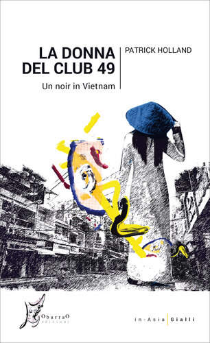 descargar libro La donna del Club 49. Un noir in Vietnam