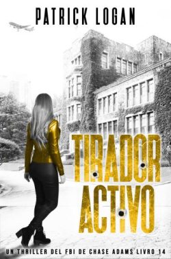 libro gratis Tirador Activo (Chase Adams 14)