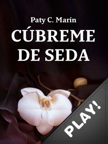 descargar libro Cúbreme de Seda. Sex Game Book