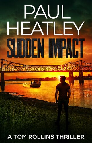 descargar libro Sudden Impact (Tom Rollins Thrillers Book 13)