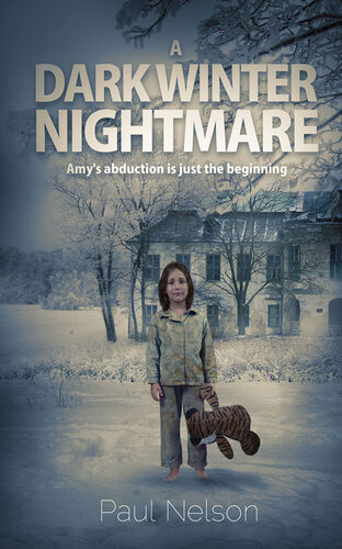 descargar libro A Dark Winter Nightmare: Amy's abduction is just the beginning