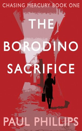 descargar libro The Borodino Sacrifice: Chasing Mercury Book One