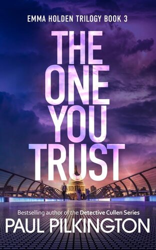 descargar libro The One You Trust (Emma Holden Suspense Mystery Trilogy, Book 3)