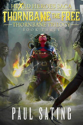descargar libro Thornbane the Free (Thornbane Trilogy Hexed Heroes Saga Book 3)