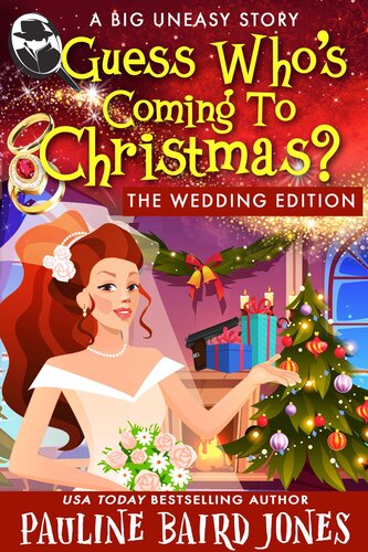 libro gratis Guess Whos Coming To Christmas: The Wedding Edition: A Big Uneasy Story