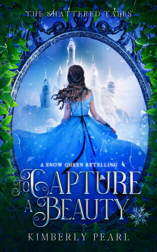 descargar libro To Capture a Beauty: A Snow Queen Retelling