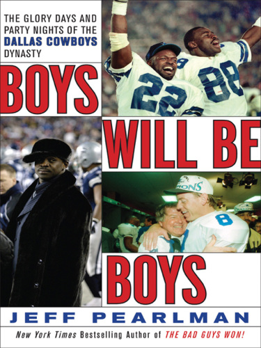 descargar libro Boys Will Be Boys- The Glory Days and Party Nights of the Dallas Cowboys Dynasty