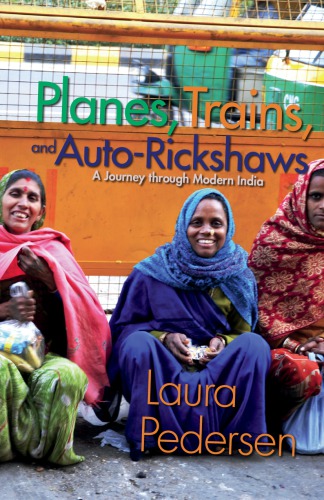 descargar libro Planes, Trains, and Auto-Rickshaws: A Journey through Modern India