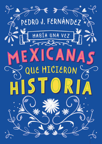 descargar libro Había Una Vez Mexicanas Que Hicieron Historia