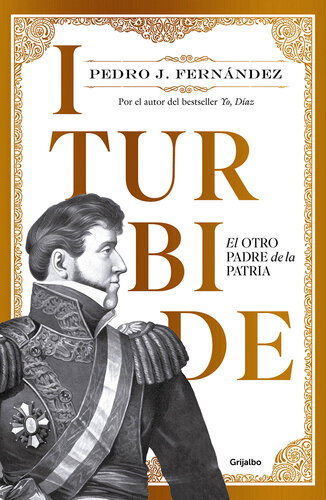 descargar libro Iturbide: El otro padre de la patria