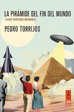 libro gratis La pirámide del fin del mundo y otros territorios improbables