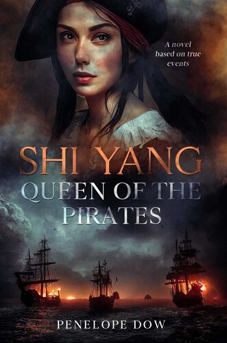 descargar libro Shi Yang Queen of the Pirates: A historical novel based on true events