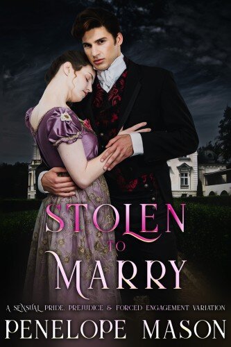 descargar libro Stolen to Marry: A Pride & Prejudice Sensual Forced Engagement Variation (To Marry in Haste)