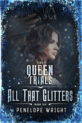 descargar libro All That Glitters (The Queen Trials Book 6)