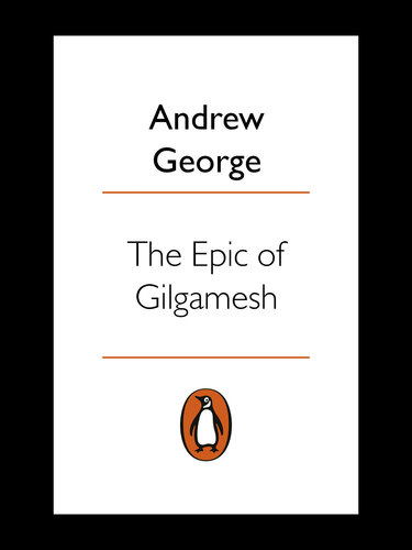 descargar libro The Epic of Gilgamesh: The Babylonian Epic Poem and Other Texts in Akkadian and Sumerian