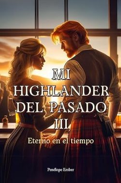 descargar libro Eterno en el tiempo (Mi Highlander del Pasado #03)