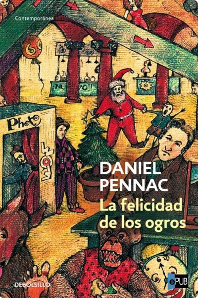 descargar libro La felicidad de los ogros