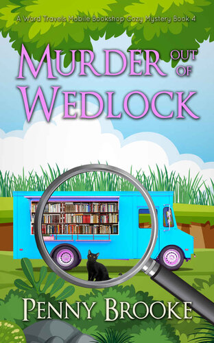 descargar libro Murder out of Wedlock (A Word Travels Mobile Bookshop Cozy Mystery Book 4)