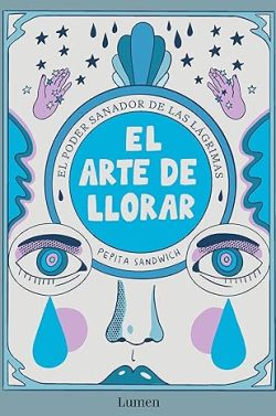 descargar libro El arte de llorar