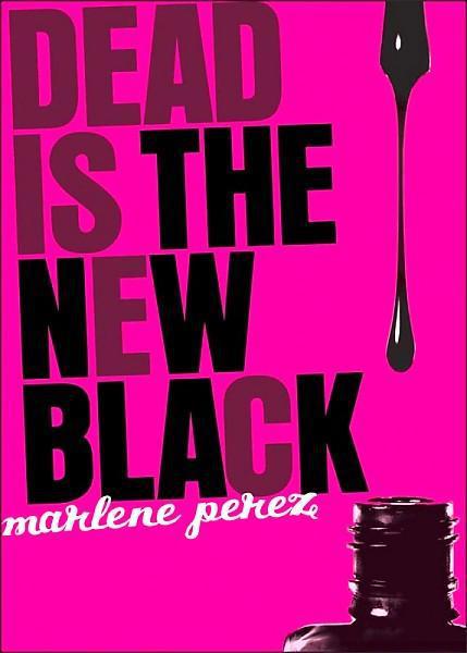 descargar libro Dead Is the New Black