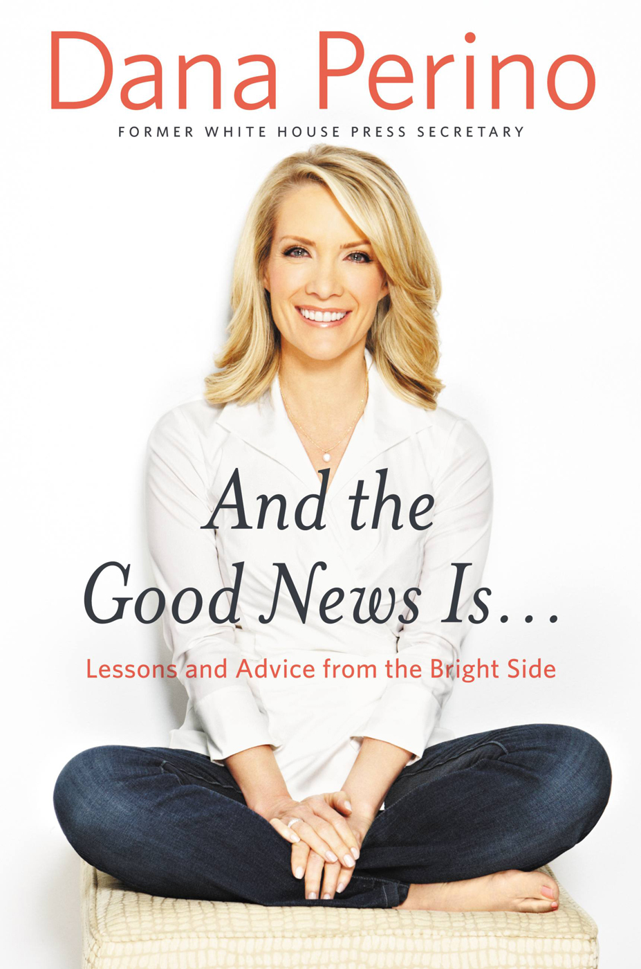 descargar libro And the Good News Is: Lessons and Advice from the Bright Side