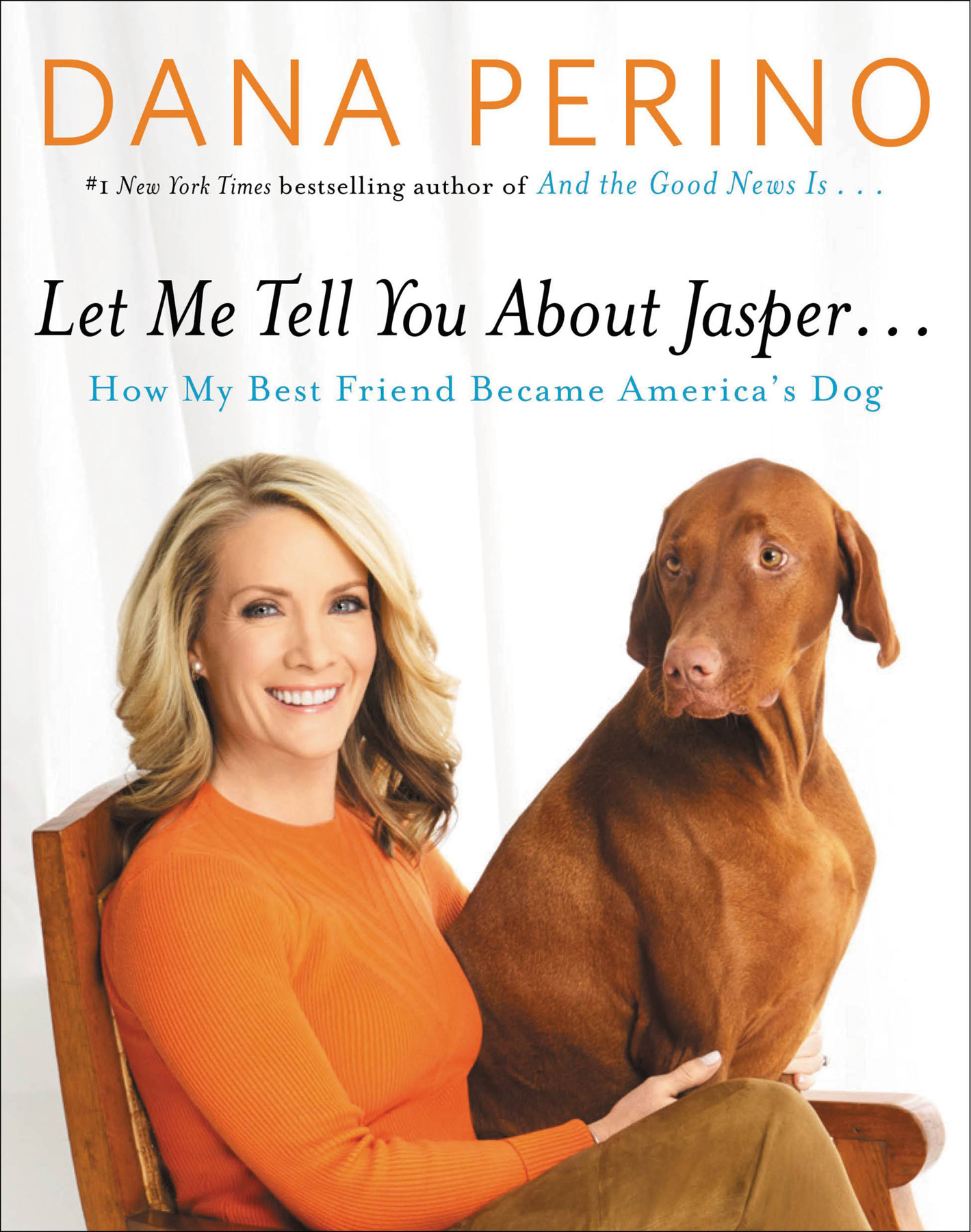 descargar libro Let Me Tell You about Jasper: How My Best Friend Became America's Dog