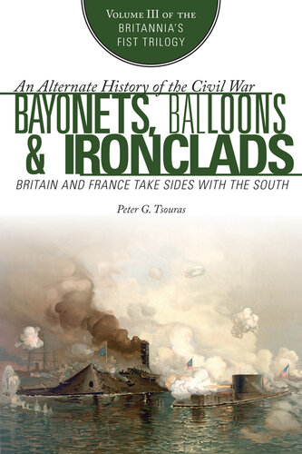 descargar libro Bayonets, Balloons & Ironclads: Britain and France Take Sides with the South