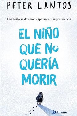 descargar libro El niño que no quería morir