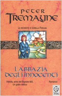 descargar libro L'abbazia degli innocenti. Le inchieste di sorella Fidelma