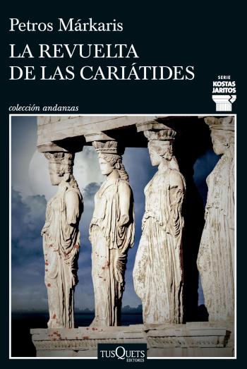 libro gratis La revuelta de las cariátides (Detective Kostas Jaritos #15)