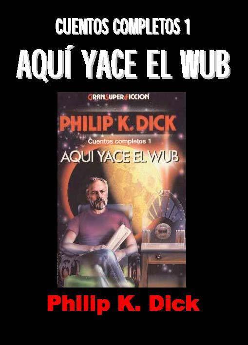 descargar libro Cuentos Completos 1, Aqui Yace El Wub