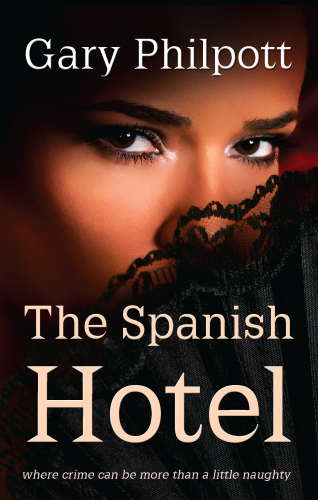 descargar libro The Spanish Hotel: Where Crime Can Be More Than a Little Naughty