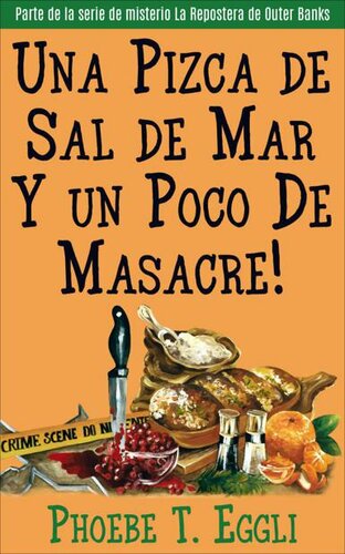 libro gratis Una pizca de sal de mar y un poco de masacre (Serie de Misterio La Repostera de Outer Banks nº 1) (Spanish Edition)