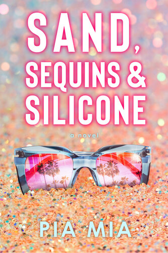 descargar libro Sand, Sequins & Silicone