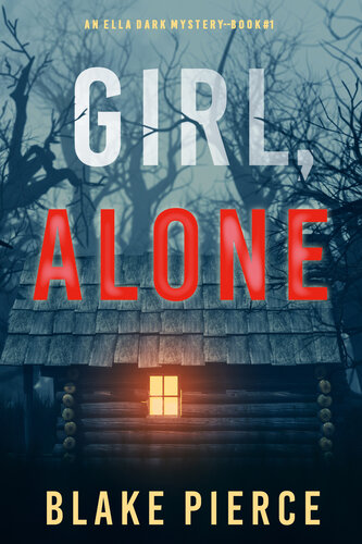 descargar libro Girl, Alone (An Ella Dark FBI Suspense ThrillerBook 1)