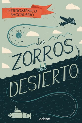 descargar libro Los zorros del desierto