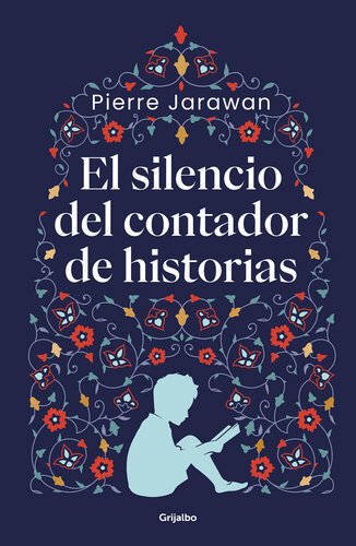 descargar libro El silencio del contador de historias [ed.: Primera edición]