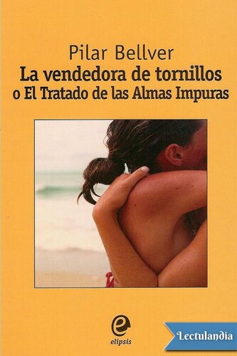 descargar libro La vendedora de tornillos o El tratado de las almas impuras