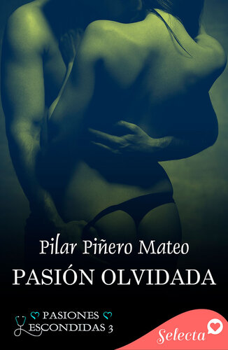 libro gratis Pasión olvidada (Pasiones escondidas 3)