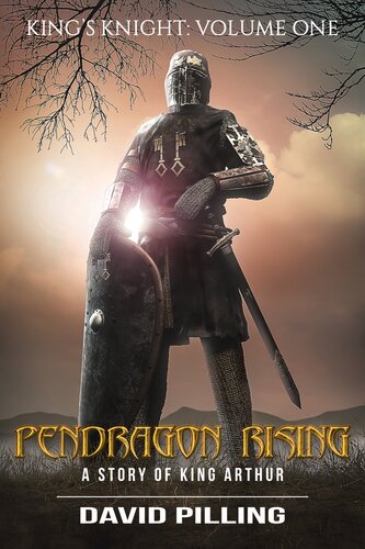 descargar libro King's Knight: Volume One: Pendragon Rising (A Story of King Arthur Book 1)