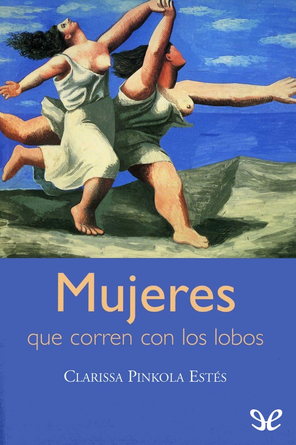 descargar libro Mujeres que corren con los lobos