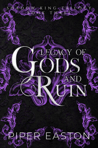 descargar libro Legacy of Gods and Ruin: A Dark Fantasy Romance (Shadow King Trilogy Book Three)