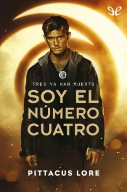 descargar libro Soy el número Cuatro (Legados de Lorien #1)