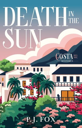 libro gratis Death in The Sun: A Sunny, Lighthearted Cozy Murder Mystery (Costa del Sol Mysteries Book 1)