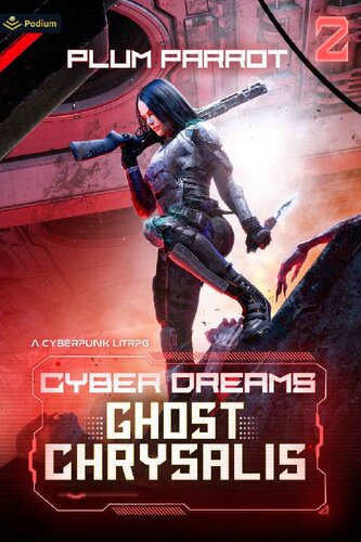 descargar libro Ghost Chrysalis: A Cyberpunk LitRPG (Cyber Dreams Book 2)