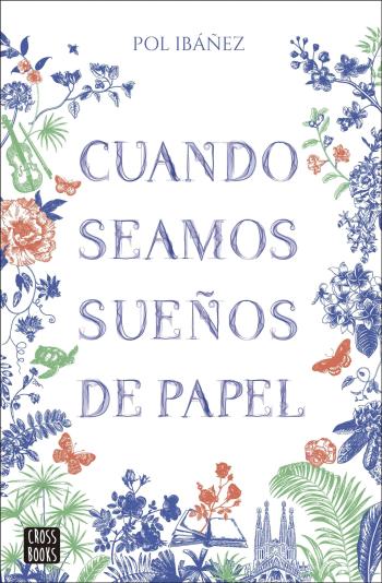 descargar libro Cuando seamos sueños de papel